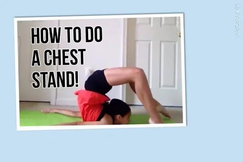 How to do a Chest Stand Dance stretches, Yoga for flexibilit