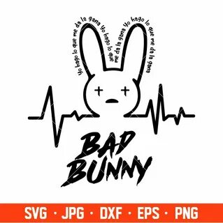 Bad Bunny Svg, Yo Perreo Sola Svg, Bad bunny logo Svg, El Co