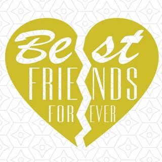 Best Friends Forever Heart Design SVG DXF Vector files for E