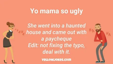 Hilarious Yo Mama So Ugly Jokes That Will Make You Laugh
