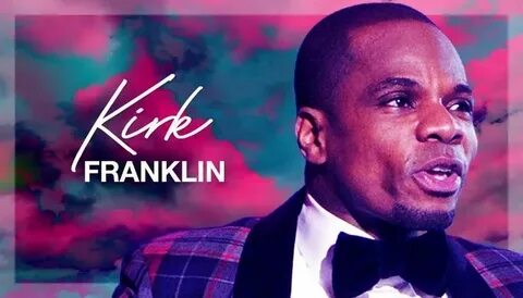 Best Kirk Franklin Songs Mixtape 2021 (Kirk Franklin Gospel 