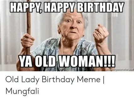 🐣 25+ Best Memes About Lady Birthday Lady Birthday Memes