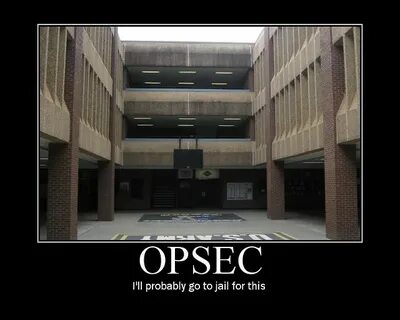 OPSEC motvational poster a picture I took of something Flick