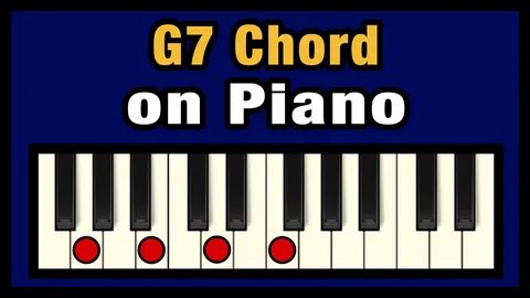 G7 Chord on Piano (Free Chart) - Professional Composers