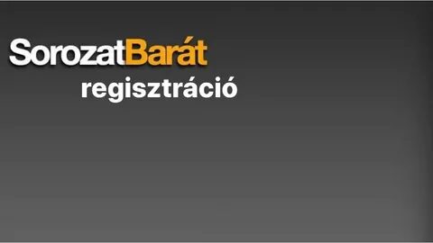 SorozatBarát regisztráció - Posts Facebook (@sorozatbarat) — 