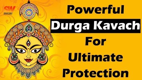 Powerful Durga Kavach for Ultimate Protection- नव दुर्गा कवच