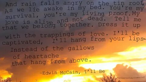 I'll be, Edwin McCain. Lyrics, love quotes, songs. And rain 