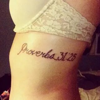 FINALLY GOT MY TATTOO!!! Proverbs 31:25 Beautiful tattoos, T