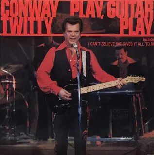 Conway Twitty - Play, Guitar Play (1977, Vinyl) - Discogs
