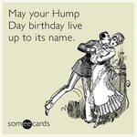 May your Hump Day birthday live up to its name. Funny dating