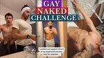 GAY NAKED BOYFRIEND CHALLENGE! Gay Tik Tok compilation Steph