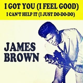 James Brown альбом I Got You (I Feel Good) / I Can't Help It