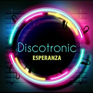 Esperanza Discotronic слушать онлайн на Яндекс Музыке