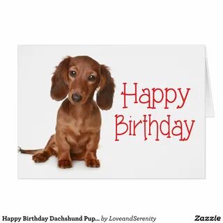 Happy Birthday Dachshund Puppy Dog Card Zazzle.com Happy bir