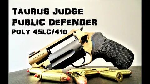 Taurus Judge Public Defender Poly Review - YouTube