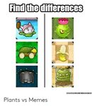 Find the Differences Plants vs Memes Meme on ME.ME