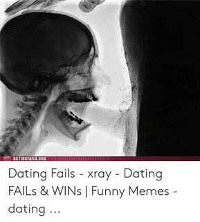DATINGFAILSORG Dating Fails - Xray - Dating FAILs & WINs Fun