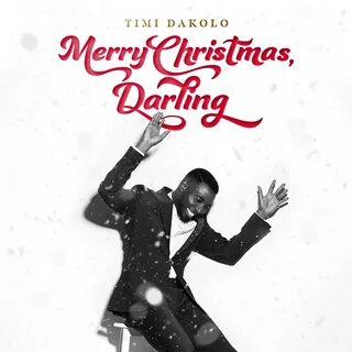 Merry Christmas, Darling di Timi Dakolo su Apple Music