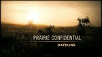 Watch Dateline Episode: Prairie Confidential - NBC.com