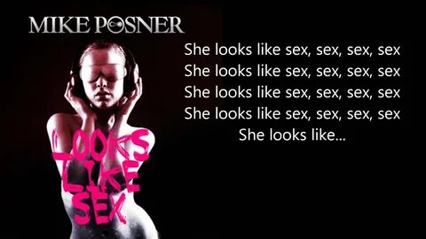 Mike Posner - She Looks Like Sex \w Full Lyrics on Screen - 