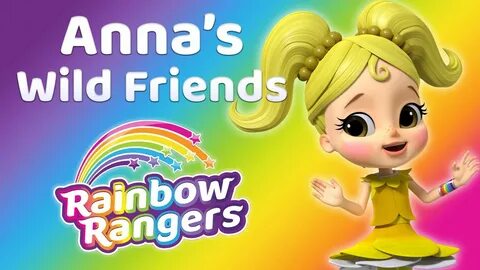 Anna Banana: My Wild Friends Rainbow Rangers - YouTube