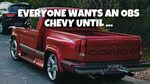 EVERYBODY WANTS AN OBS CHEVY UNTIL ... #obschevy - YouTube