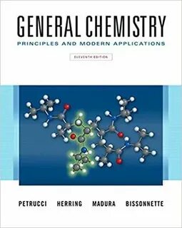 General Chemistry: Principles and Modern Applications 11th E