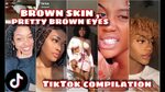 Brown skin, pretty brown eyes " TikTok compilation Nnan Youn
