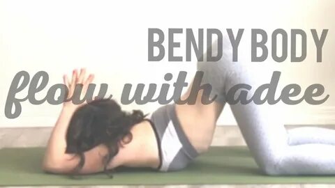 Bendy Body Flow With Adee - YouTube