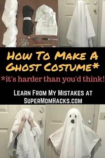 How To Make A Ghost Costume (It's Harder Than You Think!) Gh