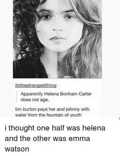 Itsthestrangestthing Apparently Helena Bonham Carter Does No