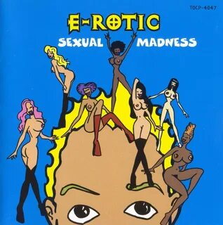 Sexual Madness - E-Rotic Last.fm