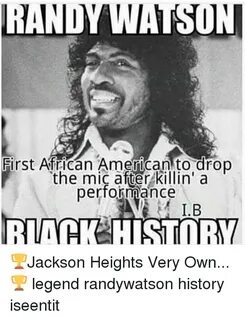 RANDY WATSON First African American to Drop the Mic After Ki