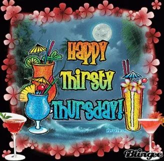 Gif Happy Thirsty Thursday GIF - Gif Happy Thirsty Thursday 