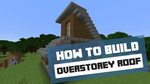 How to Build an Overstorey Roof - Minecraft Tutorial - YouTu
