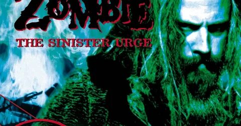 Classic Rock Covers Database: Rob Zombie - The Sinister Urge