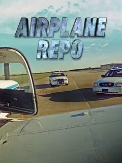Airplane Repo - Where to Watch and Stream - TV Guide