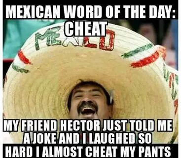 12 Funny Mexican Word Of The Day Memes