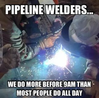 Pipeline quotes Pipeline welders, Welders, Welding quote