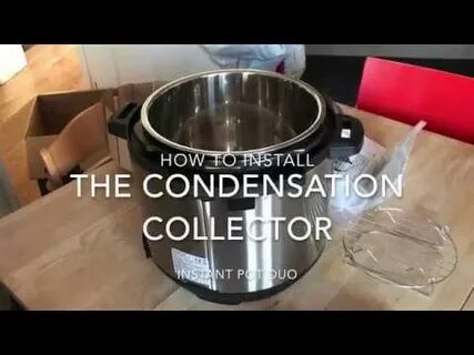 How to install the condensation collector on the Instant Pot
