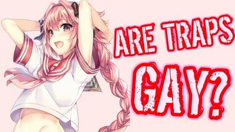 Are Traps Gay ? - YouTube