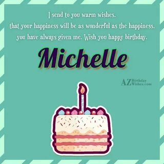 Happy Birthday Michelle - AZBirthdayWishes.com