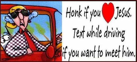 honk if you love jesus text while driving - Google Images Fu