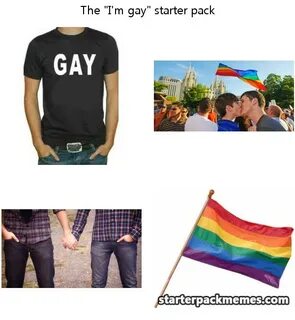 The Best of Starter Pack Memes " I'm gay