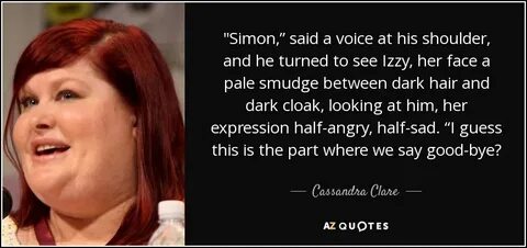 Cassandra Clare quote: "Simon," said a voice at his shoulder