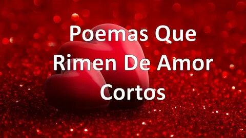 View 27 Poemas Cortos Con Rima De Amor - Kultano