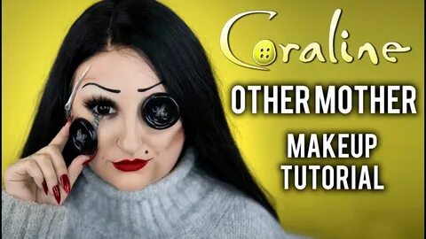 OTHER MOTHER CORALINE HALLOWEEN COSTUME MAKEUP TUTORIAL - Yo