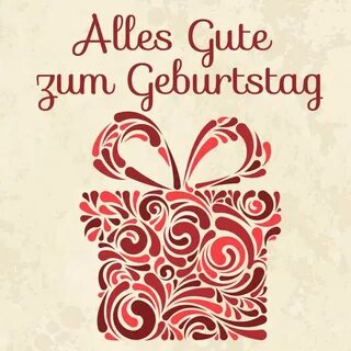Alles Gute zum Geburtstag- Happy birthday in German Birthday