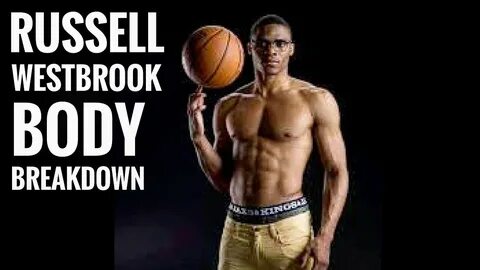How To Get A Body Like Russell Westbrook - YouTube