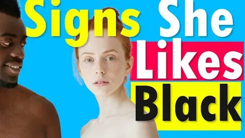 6 Secret Signs A White Girl Likes Black and Brown Guys- the 